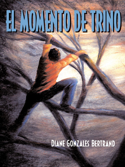 Title details for El Momento de Trino by Diane Gonzales Bertrand - Available
